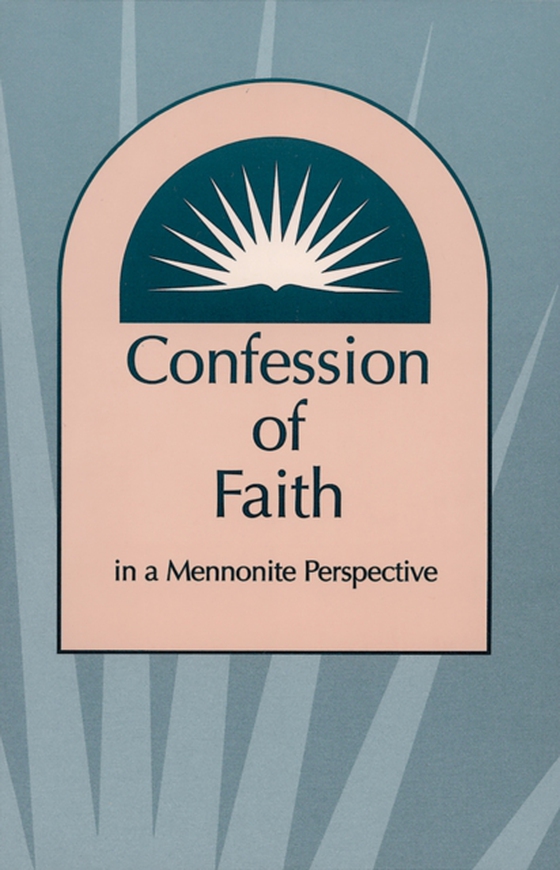 Confession of Faith in a Mennonite Perspective (e-bog) af -