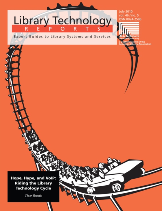 Hope, Hype and VoIP: Riding the Library Technology Cycle
