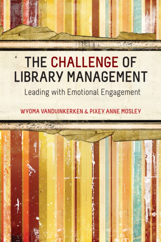 Challenge of Library Management (e-bog) af Mosley, Pixey Anne
