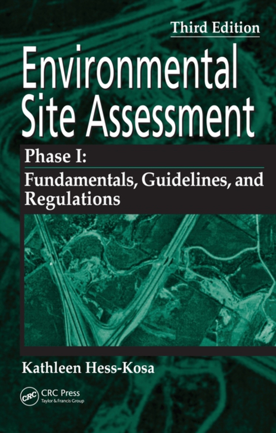 Environmental Site Assessment Phase I (e-bog) af Hess-Kosa, Kathleen