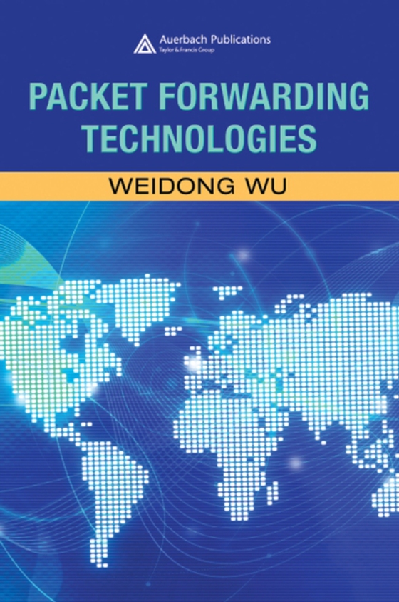 Packet Forwarding Technologies (e-bog) af Wu, Weidong