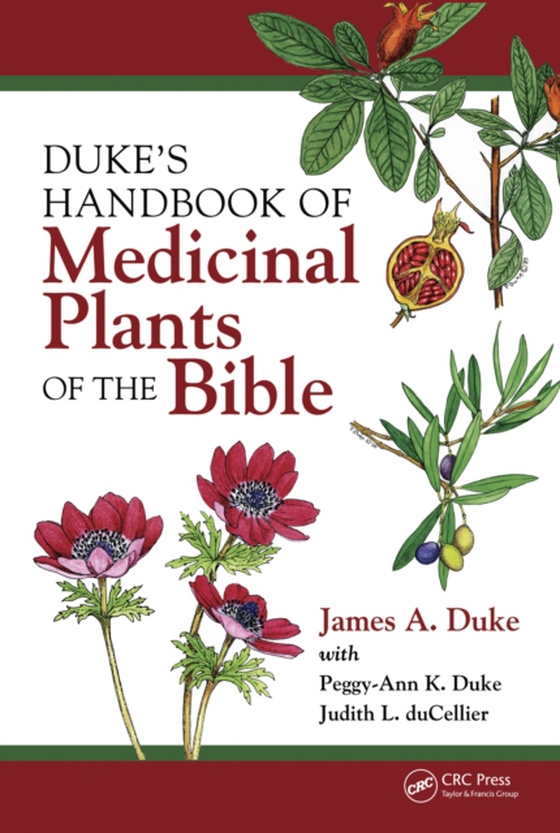 Duke's Handbook of Medicinal Plants of the Bible (e-bog) af Duke, James A.