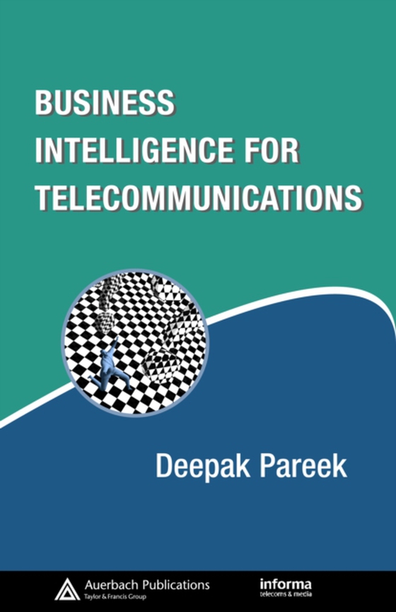 Business Intelligence for Telecommunications (e-bog) af Pareek, Deepak