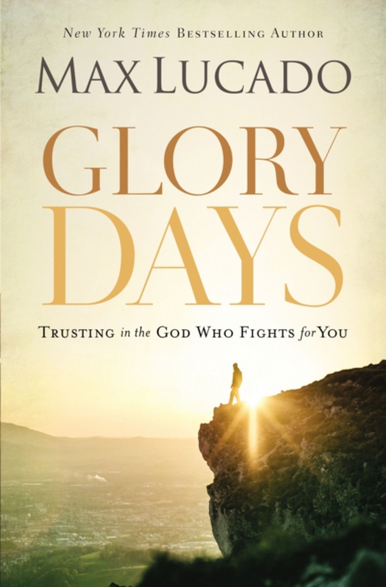 Glory Days (e-bog) af Lucado, Max