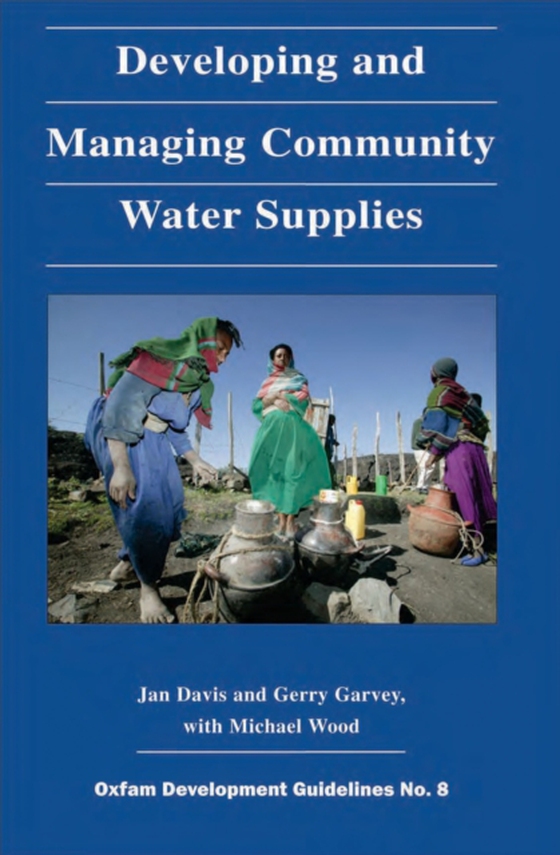 Developing and Managing Community Water Supplies (e-bog) af Davis, Jan