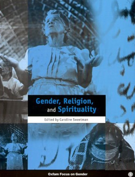 Gender, Religion and Spirituality (e-bog) af Sweetman, Caroline