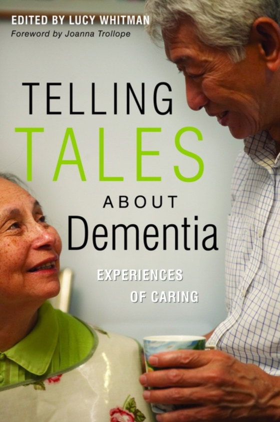 Telling Tales About Dementia (e-bog) af Whitman, Lucy