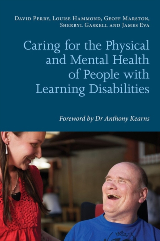 Caring for the Physical and Mental Health of People with Learning Disabilities (e-bog) af Perry, David