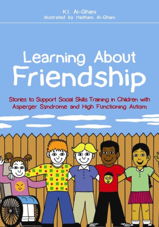 Learning About Friendship (e-bog) af Al-Ghani, Kay