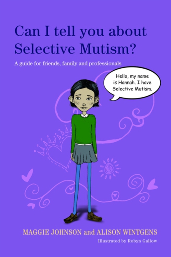 Can I tell you about Selective Mutism? (e-bog) af Johnson, Maggie