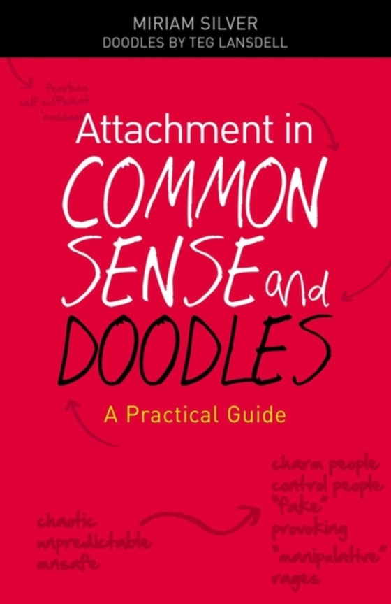 Attachment in Common Sense and Doodles (e-bog) af Silver, Miriam