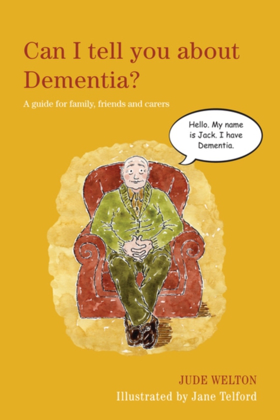 Can I tell you about Dementia? (e-bog) af Welton, Jude