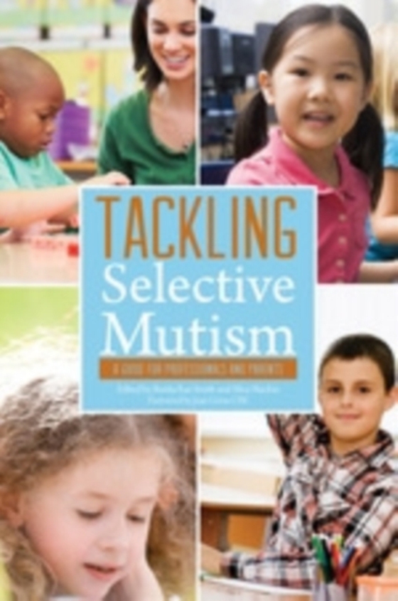 Tackling Selective Mutism (e-bog) af -