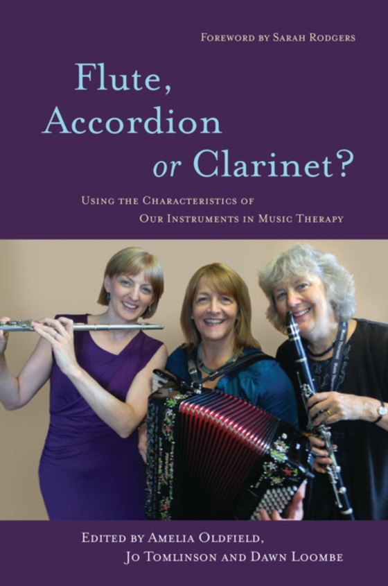 Flute, Accordion or Clarinet? (e-bog) af Oldfield, Amelia