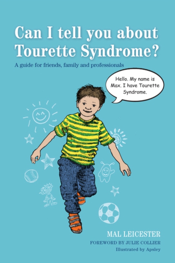 Can I tell you about Tourette Syndrome? (e-bog) af Leicester, Mal