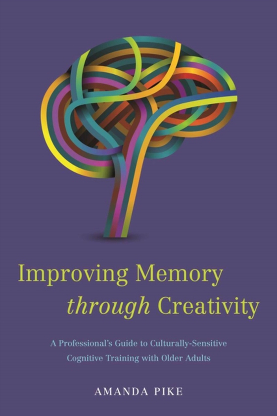 Improving Memory through Creativity (e-bog) af Pike, Amanda