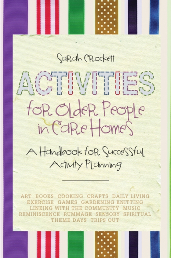 Activities for Older People in Care Homes (e-bog) af Crockett, Sarah