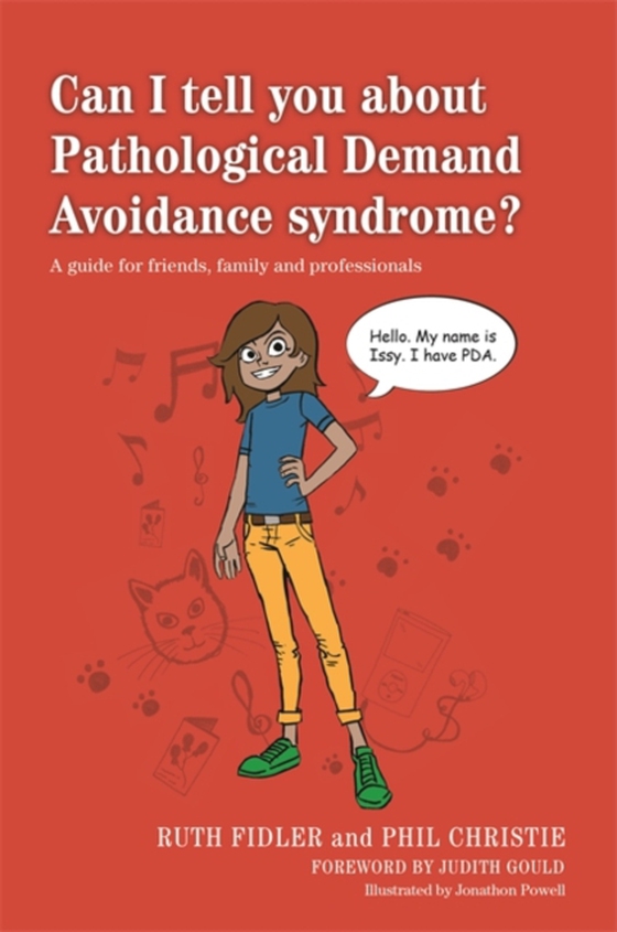 Can I tell you about Pathological Demand Avoidance syndrome? (e-bog) af Christie, Phil