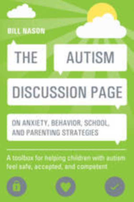 Autism Discussion Page on anxiety, behavior, school, and parenting strategies (e-bog) af Nason, Bill