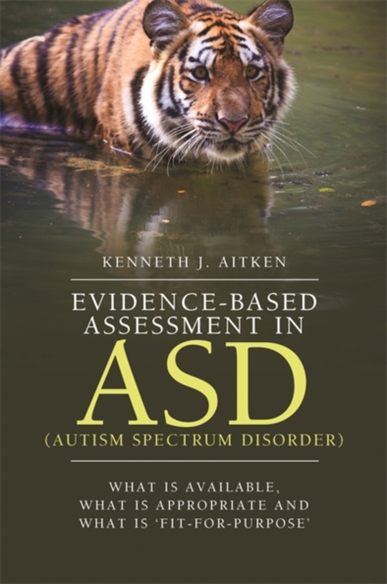 Evidence-Based Assessment in ASD (Autism Spectrum Disorder) (e-bog) af Aitken, Kenneth