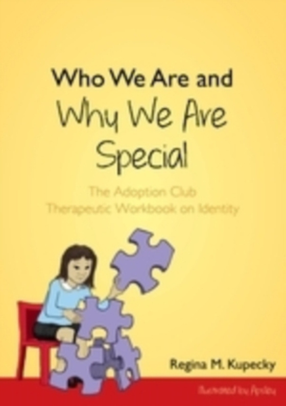 Who We Are and Why We Are Special (e-bog) af Kupecky, Regina M.