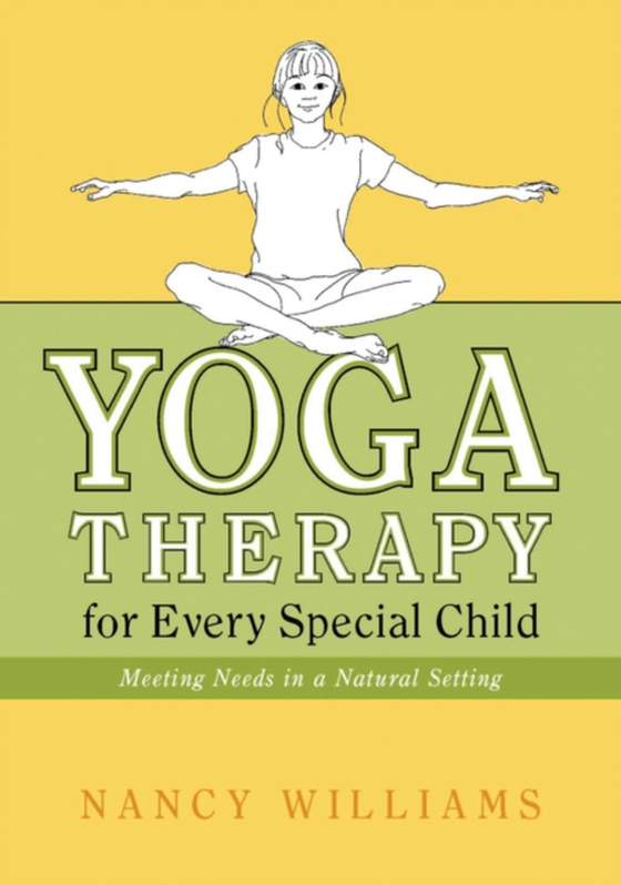 Yoga Therapy for Every Special Child (e-bog) af Williams, Nancy