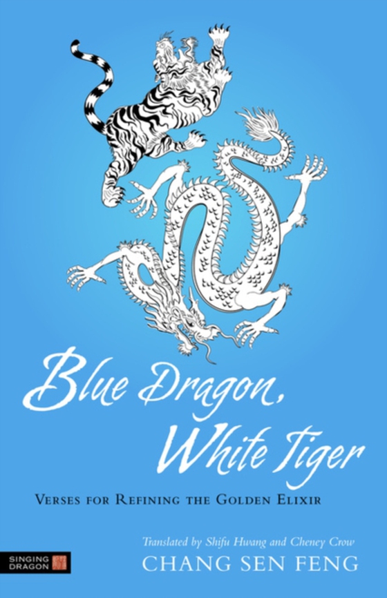 Blue Dragon, White Tiger (e-bog) af Feng, Chang Sen