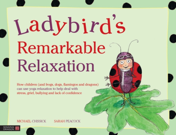 Ladybird's Remarkable Relaxation (e-bog) af Chissick, Michael