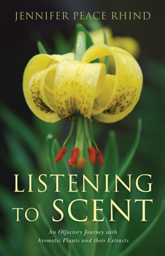 Listening to Scent (e-bog) af Rhind, Jennifer Peace