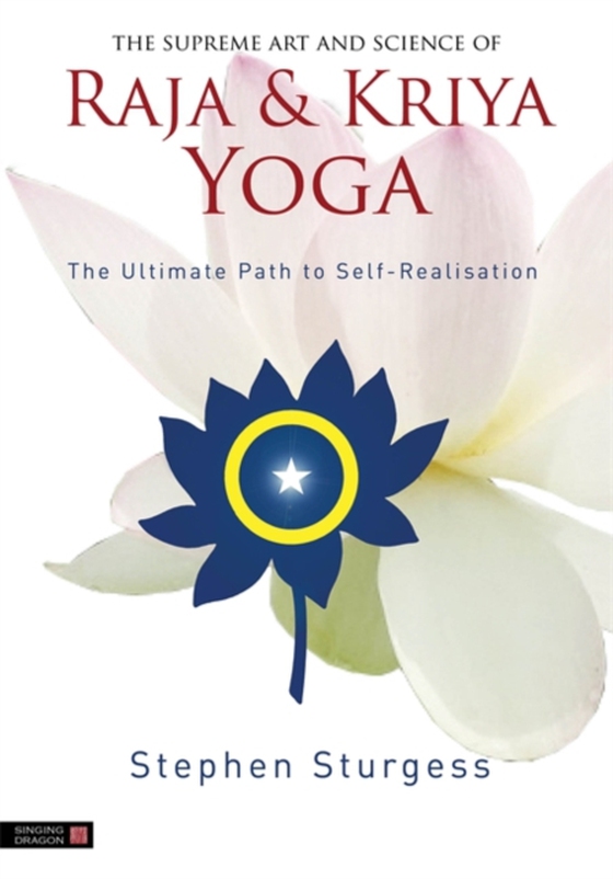 Supreme Art and Science of Raja and Kriya Yoga