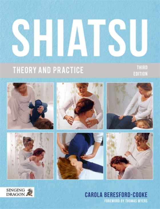 Shiatsu Theory and Practice (e-bog) af Beresford-Cooke, Carola