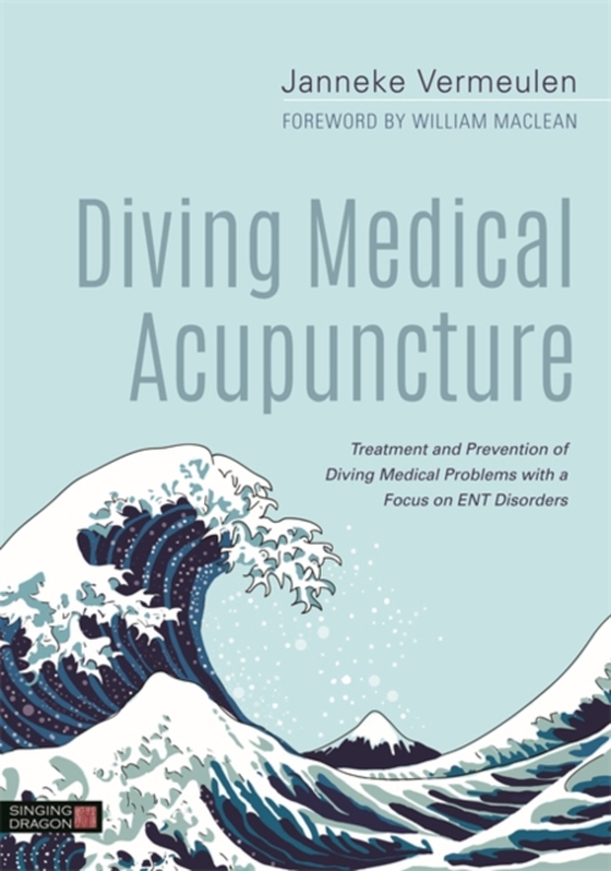 Diving Medical Acupuncture (e-bog) af Vermeulen, Janneke