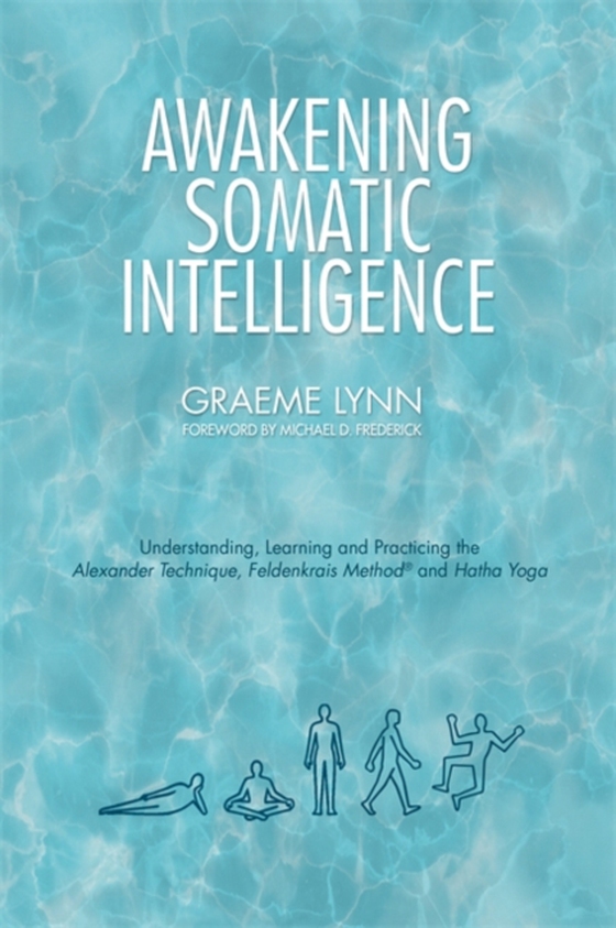 Awakening Somatic Intelligence (e-bog) af Lynn, Graeme