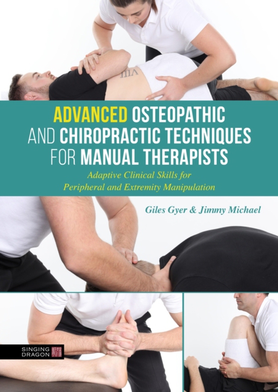 Advanced Osteopathic and Chiropractic Techniques for Manual Therapists (e-bog) af Michael, Jimmy