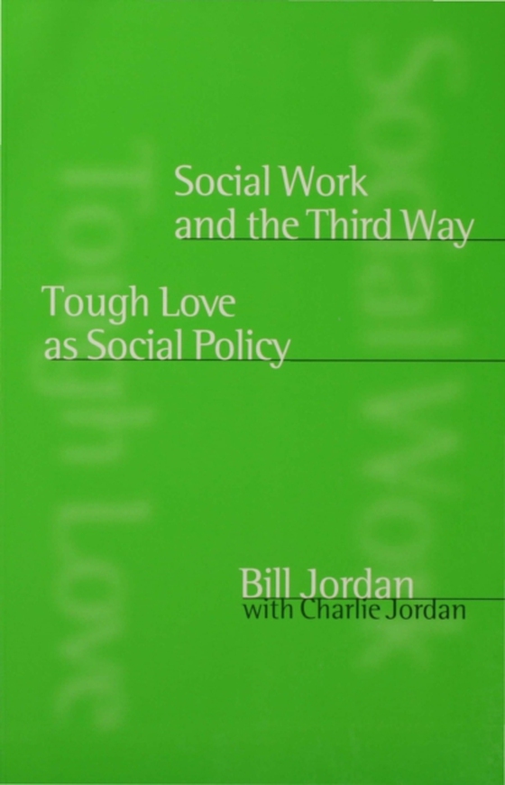 Social Work and the Third Way (e-bog) af Jordan, Bill