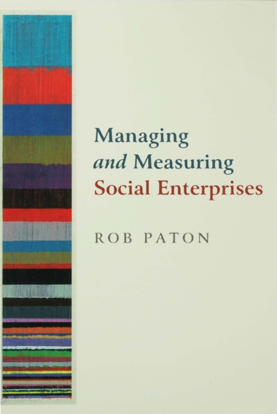 Managing and Measuring Social Enterprises (e-bog) af Paton, Rob