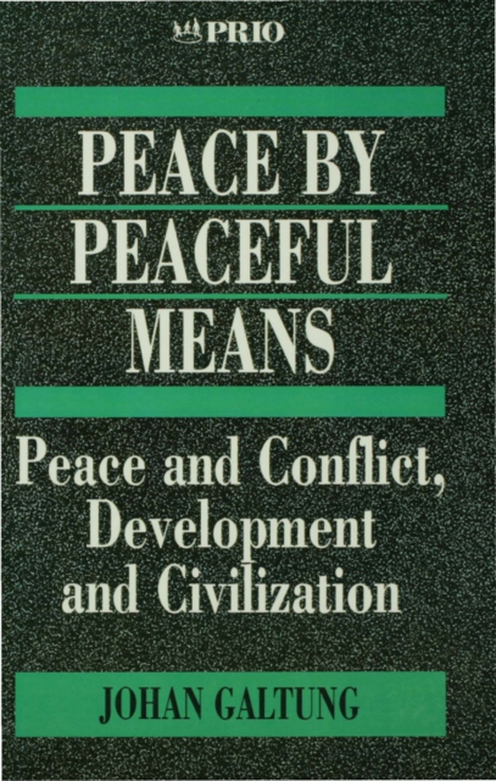 Peace by Peaceful Means (e-bog) af Galtung, Johan