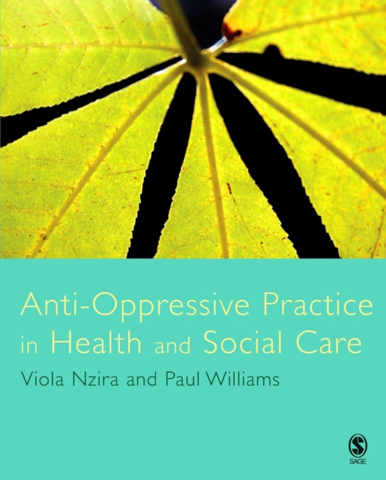 Anti-Oppressive Practice in Health and Social Care (e-bog) af Williams, Paul