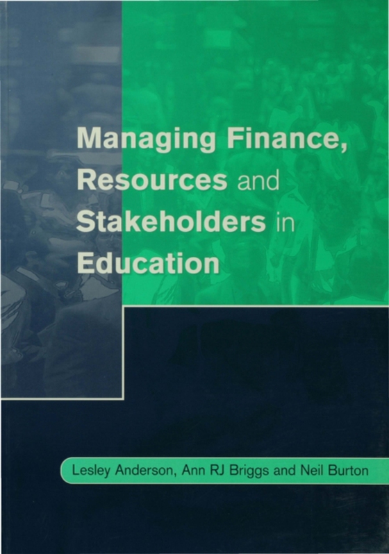 Managing Finance, Resources and Stakeholders in Education (e-bog) af Burton, Neil