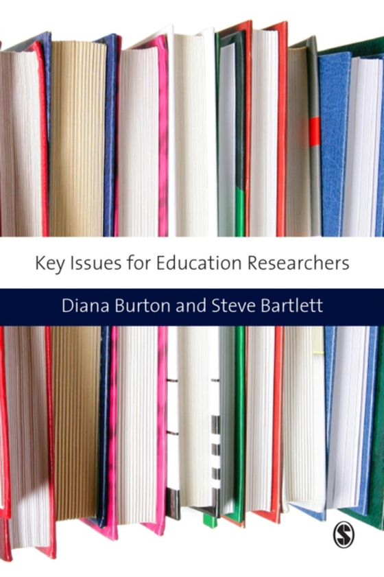 Key Issues for Education Researchers (e-bog) af Bartlett, Steve