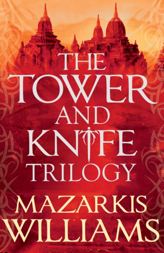 Tower and Knife Trilogy (e-bog) af Williams, Mazarkis