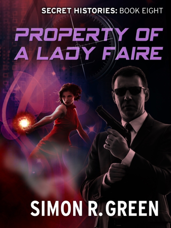 Property of a Lady Faire (e-bog) af Green, Simon R.