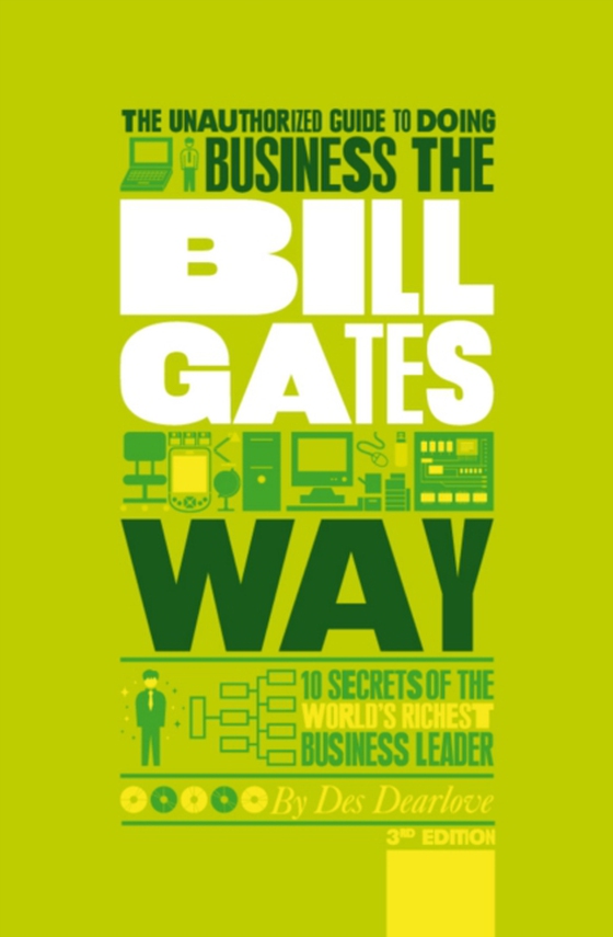 Unauthorized Guide To Doing Business the Bill Gates Way (e-bog) af Dearlove, Des