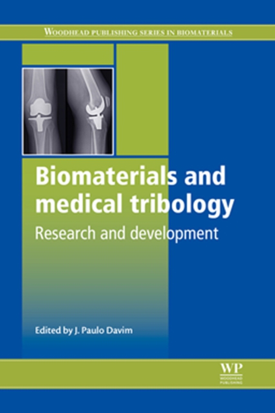 Biomaterials and Medical Tribology (e-bog) af -