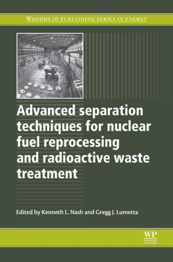 Advanced Separation Techniques for Nuclear Fuel Reprocessing and Radioactive Waste Treatment (e-bog) af -