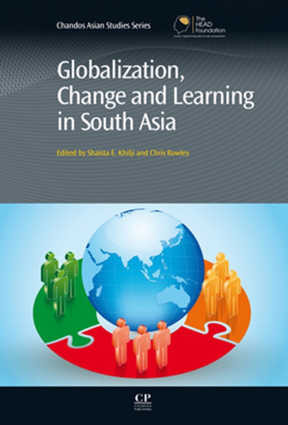 Globalization, Change and Learning in South Asia (e-bog) af Rowley, Chris