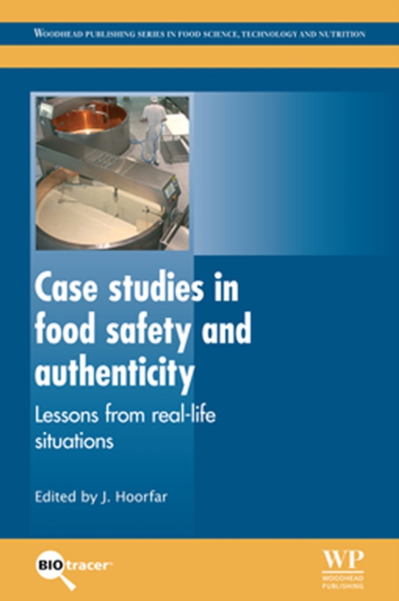 Case Studies in Food Safety and Authenticity