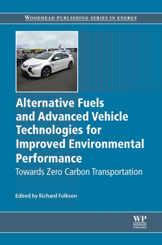 Alternative Fuels and Advanced Vehicle Technologies for Improved Environmental Performance (e-bog) af -