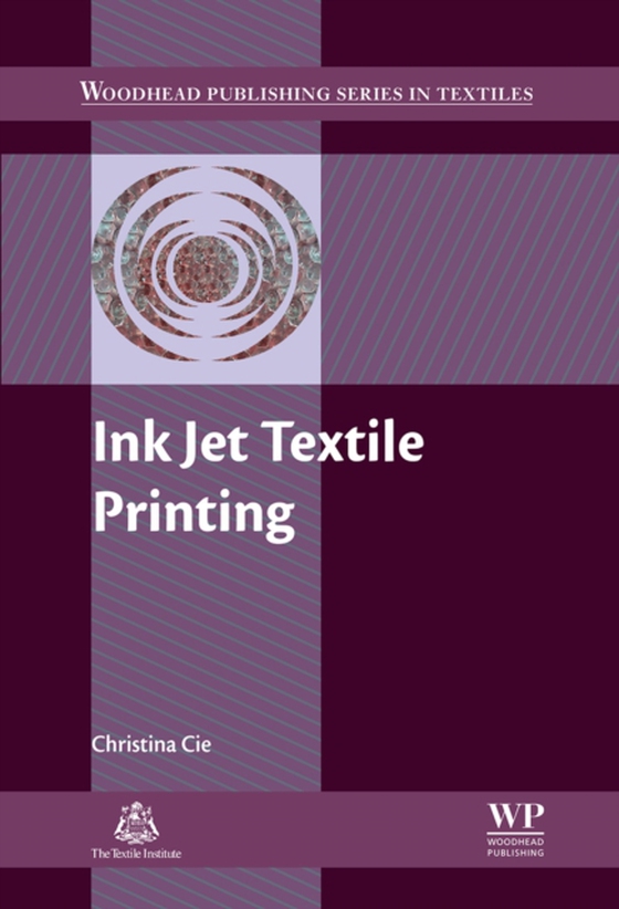 Ink Jet Textile Printing (e-bog) af Cie, Christina