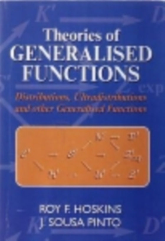 Theories of Generalised Functions (e-bog) af Pinto, J S